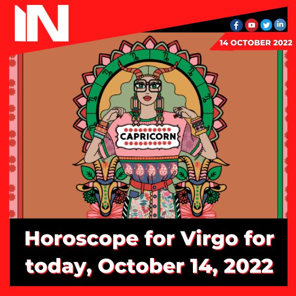 Horoscope for Virgo for today, October 14, 2022