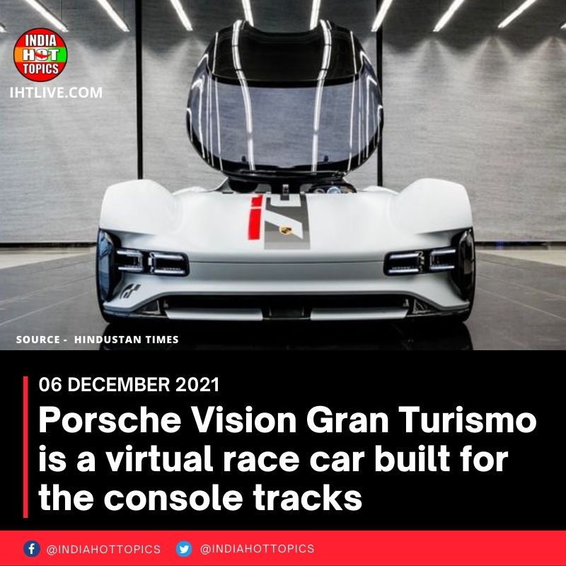 Porsche Vision Gran Turismo is a virtual race car built for the console tracks
