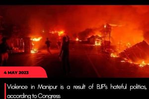 Violence in Manipur is a result of BJP’s hateful politics, according to Congress