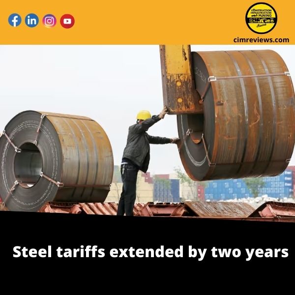 Steel tariffs extended by two years