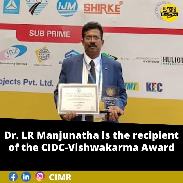 Dr. LR Manjunatha is the recipient of the CIDC-Vishwakarma Award