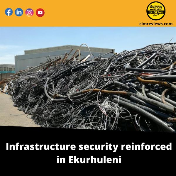 Infrastructure security reinforced in Ekurhuleni