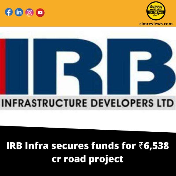 IRB Infra secures funds for ₹6,538-cr road project