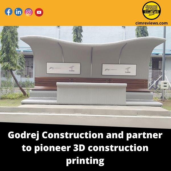 Godrej Construction and partner to pioneer 3D construction printing