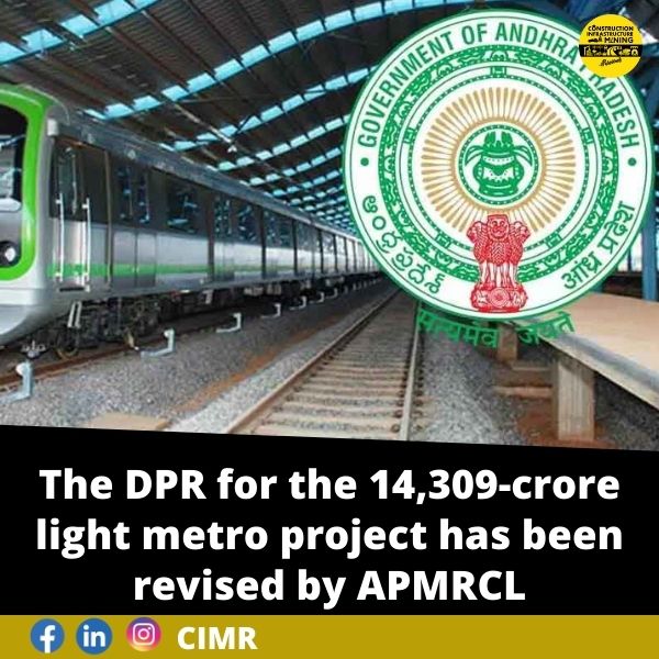 The DPR for the 14,309-crore light metro project has been revised by APMRCL