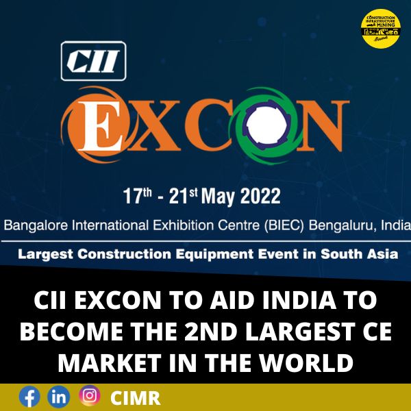 CII EXCON TO AID INDIA TO BECOME THE 2ND LARGEST CE MARKET IN THE WORLD