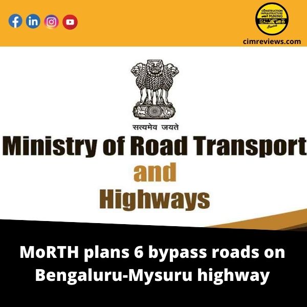 MoRTH plans 6 bypass roads on Bengaluru-Mysuru highway