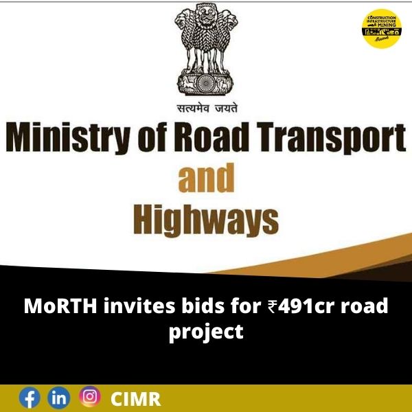 MoRTH invites bids for ₹491cr road project