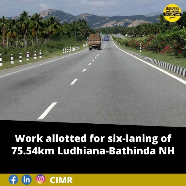 Work allotted for six-laning of 75.54km Ludhiana-Bathinda NH