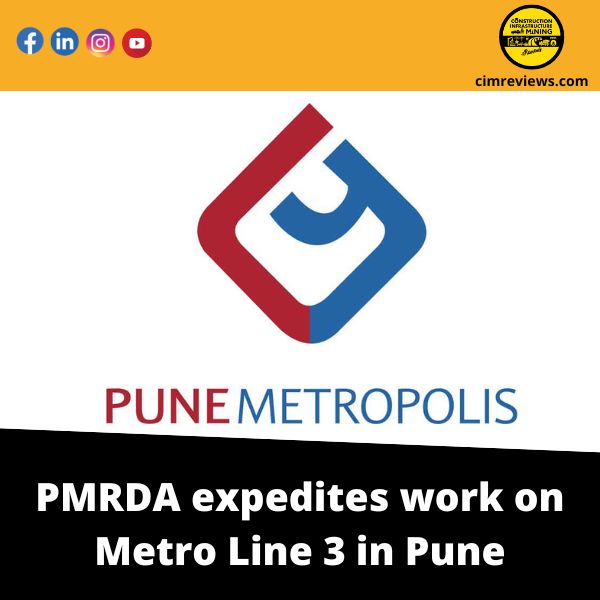 PMRDA expedites work on Metro Line 3 in Pune