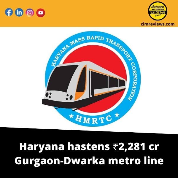 Haryana hastens ₹2,281 cr Gurgaon-Dwarka metro line