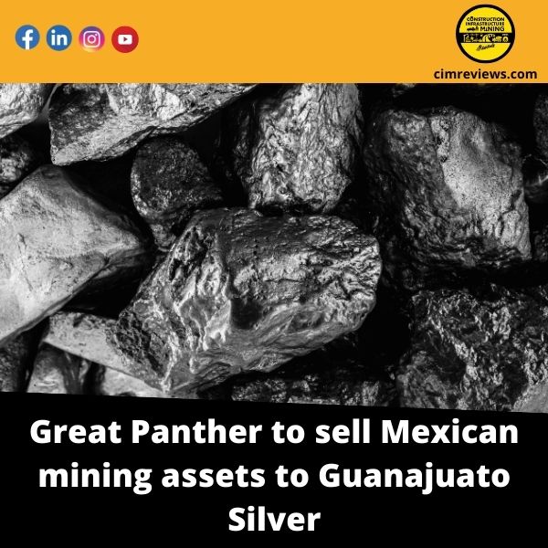 Great Panther to sell Mexican mining assets to Guanajuato Silver