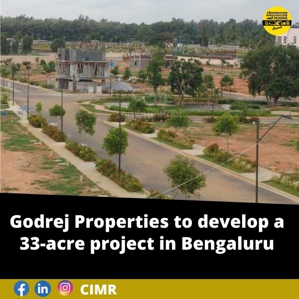 Godrej Properties to develop a 33 acre project in Bengaluru