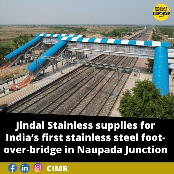 Jindal Stainless supplies for India’s first stainless steel foot-over-bridge in Naupada Junction