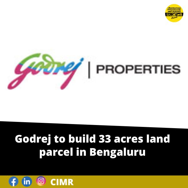 Godrej to build 33 acres land parcel in Bengaluru