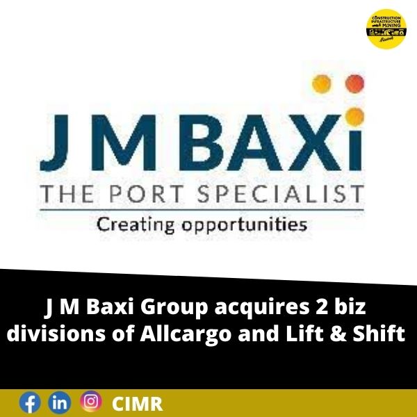 J M Baxi Group acquires 2 biz divisions of Allcargo and Lift & Shift