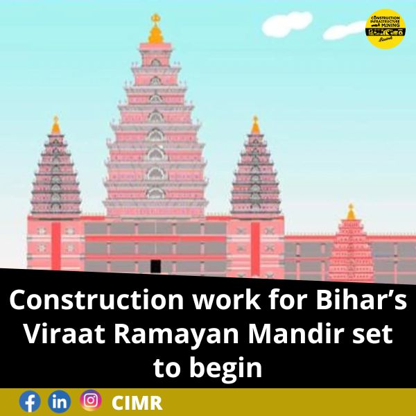 Construction work for Bihar’s Viraat Ramayan Mandir set to begin