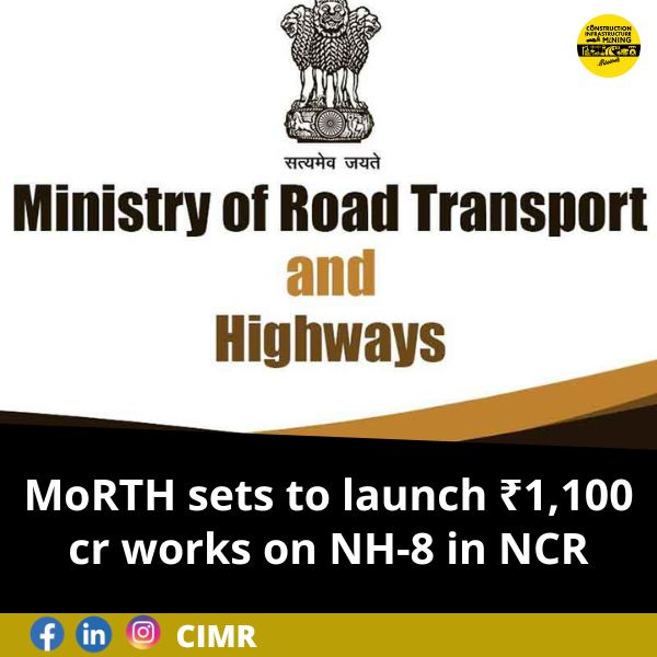 MoRTH sets to launch ₹1,100 cr works on NH-8 in NCR