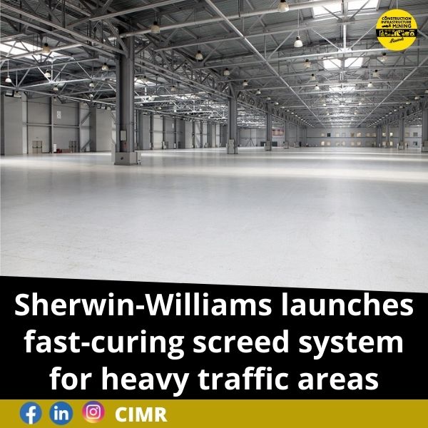 Sherwin-Williams launches fast-curing screed system for heavy traffic areas