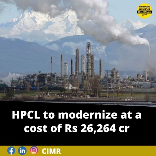 HPCL to modernize at a cost of Rs 26,264 cr