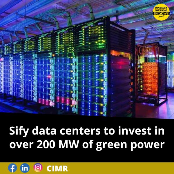 Sify data centers to invest in over 200 MW of green power