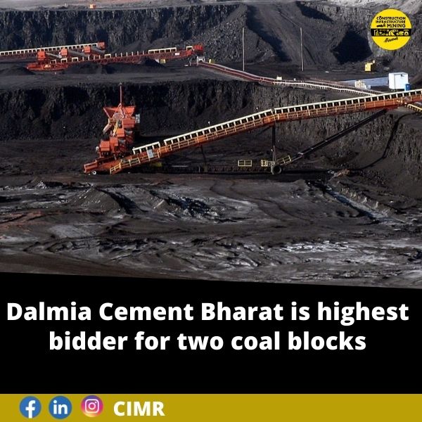 Dalmia Cement Bharat is highest bidder for two coal blocks