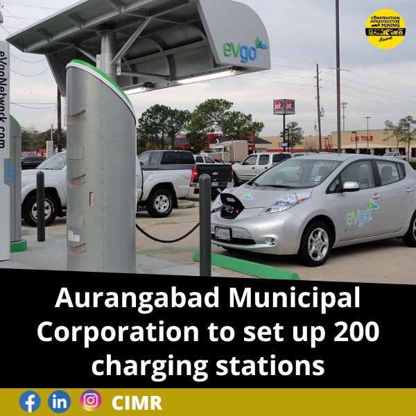 Aurangabad Municipal Corporation to set up 200 charging stations