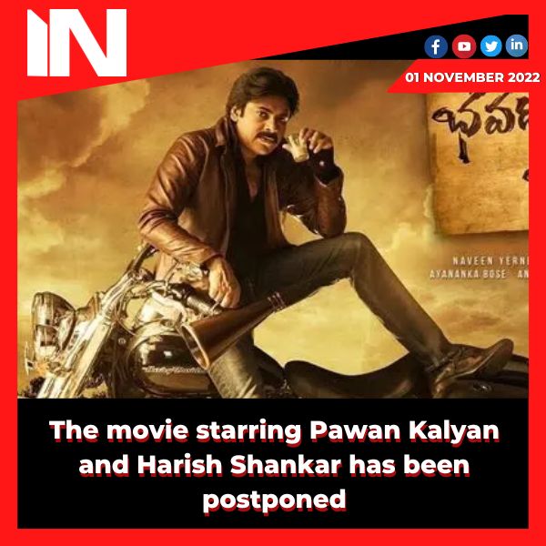 The movie starring Pawan Kalyan and Harish Shankar has been postponed