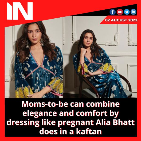 Moms-to-be can combine elegance and comfort by dressing like pregnant Alia Bhatt does in a kaftan