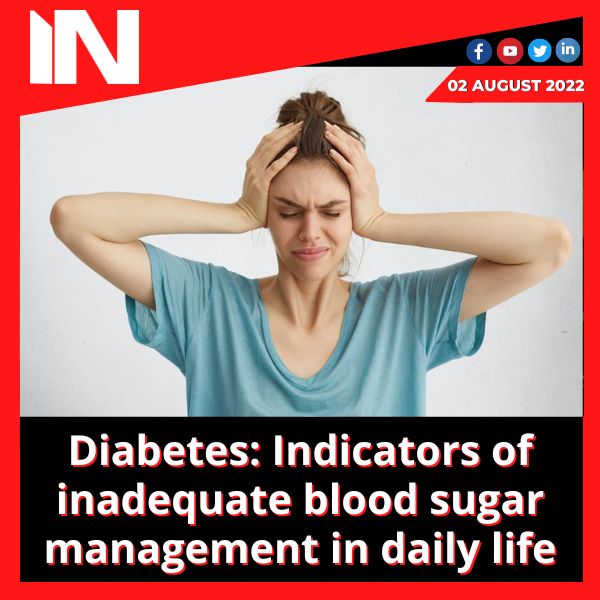 Diabetes: Indicators of inadequate blood sugar management in daily life