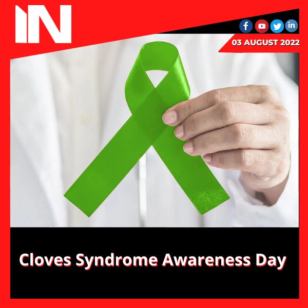 Cloves Syndrome Awareness Day