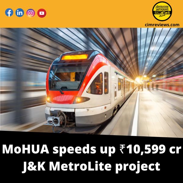 MoHUA speeds up ₹10,599 cr J&K MetroLite project