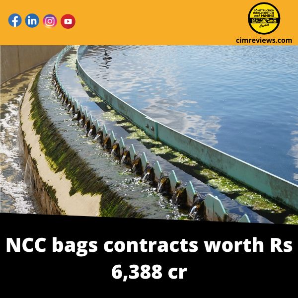 NCC bags contracts worth Rs 6,388 cr