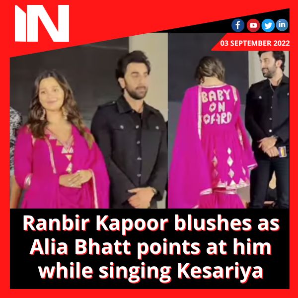 Ranbir Kapoor blushes as Alia Bhatt points at him while singing Kesariya