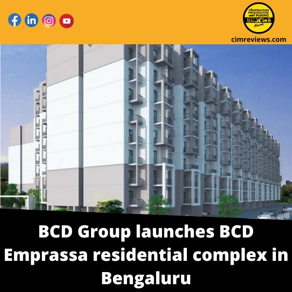 BCD Group launches BCD Emprassa residential complex in Bengaluru