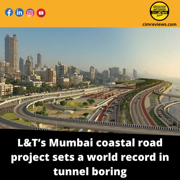 L&T’s Mumbai coastal road project sets a world record in tunnel boring