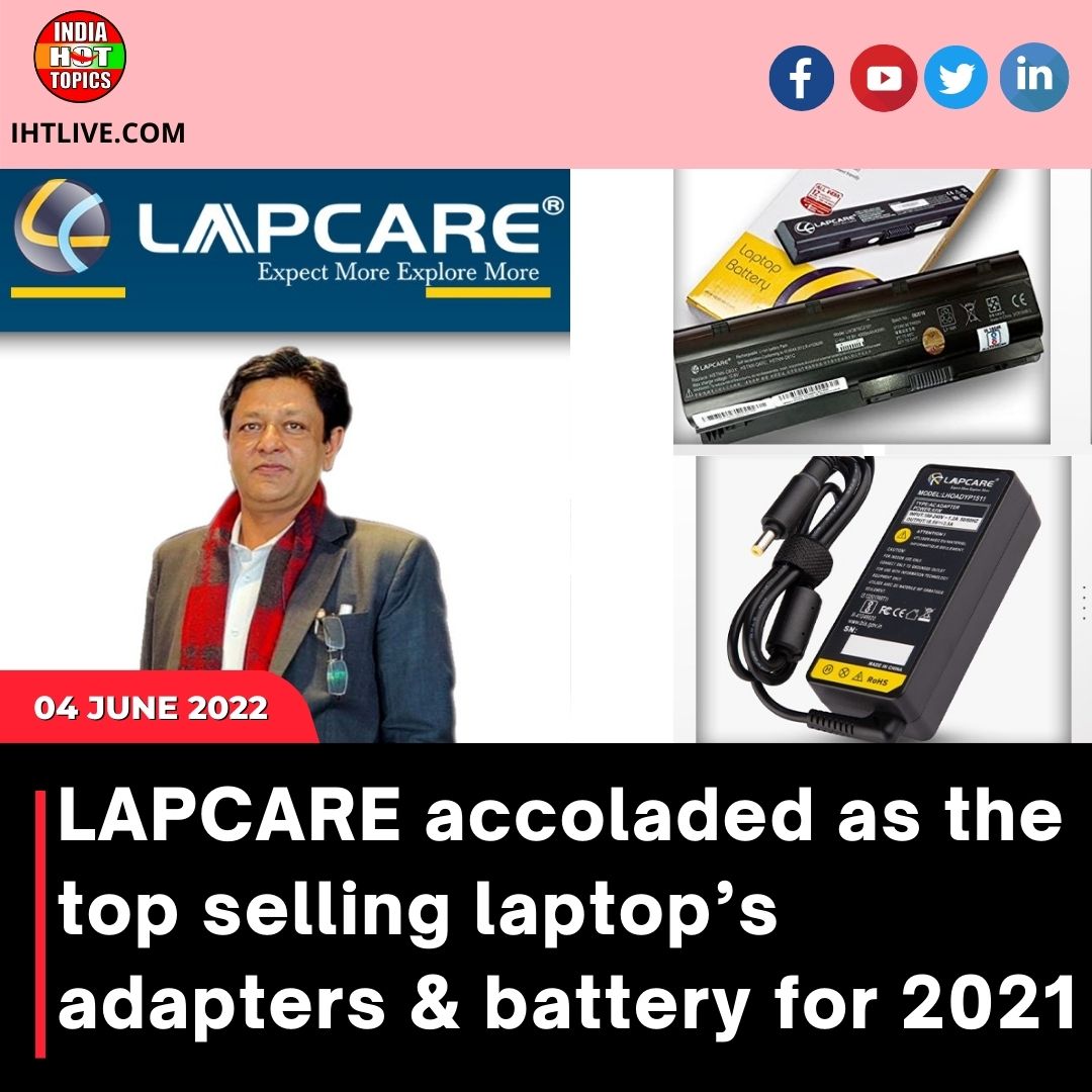 LAPCARE accoladed as the top selling laptop’s adapters & battery for 2021