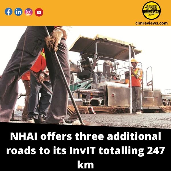 NHAI offers three additional roads to its InvIT totalling 247 km