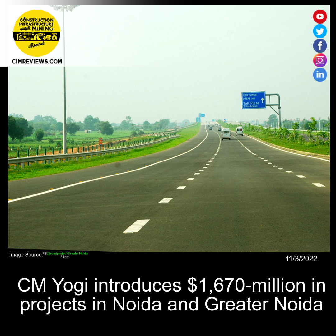 CM Yogi introduces ,670-million in projects in Noida and Greater Noida