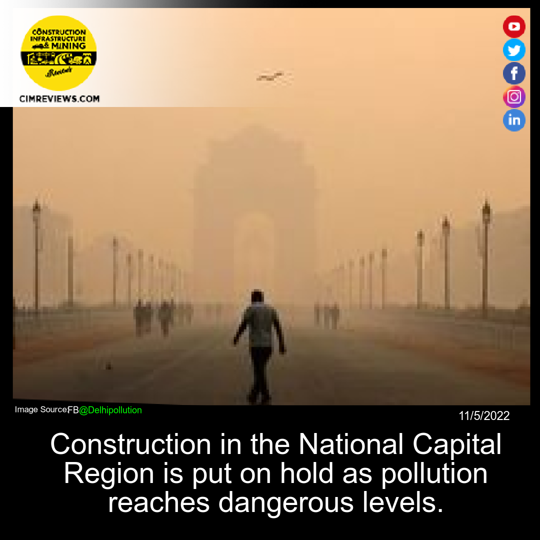 Construction in the National Capital Region is put on hold as pollution reaches dangerous levels.