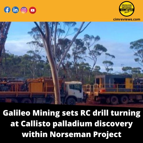 Galileo Mining sets RC drill turning at Callisto palladium discovery within Norseman Project