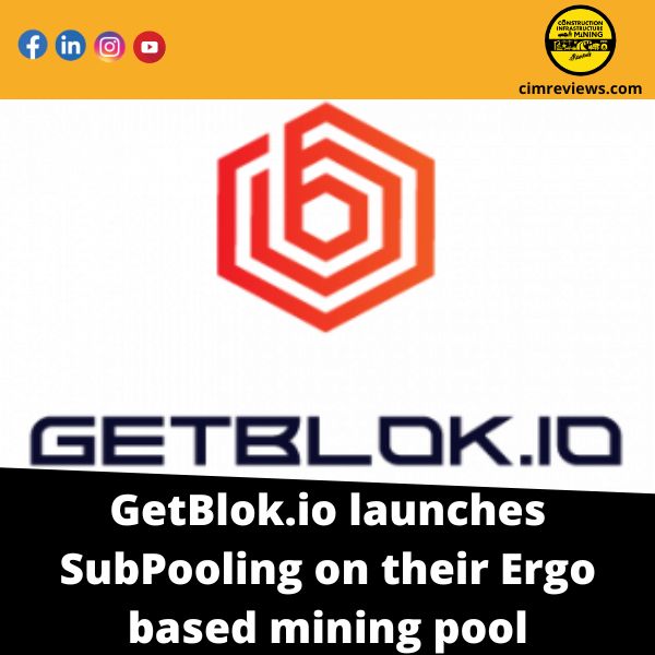 GetBlok.io launches SubPooling on their Ergo based mining pool