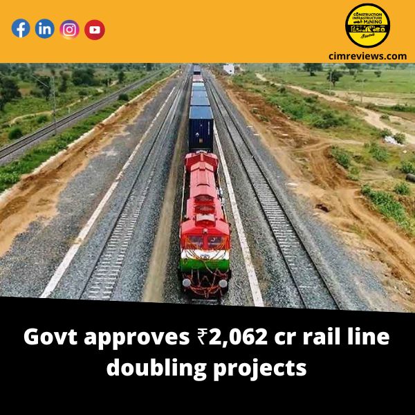 Govt approves ₹2,062 cr rail line doubling projects