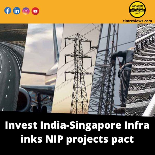 Invest India-Singapore Infra inks NIP projects pact