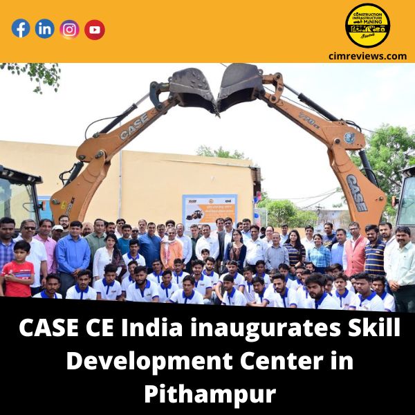 CASE CE India inaugurates Skill Development Center in Pithampur