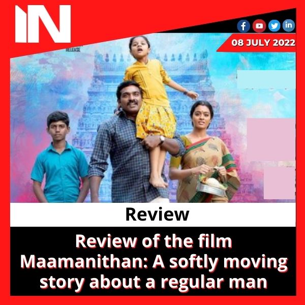 Review of the film Maamanithan: A softly moving story about a regular man