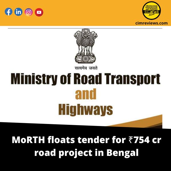 MoRTH floats tender for ₹754 cr road project in Bengal