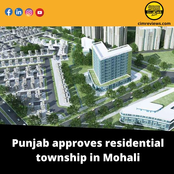 Punjab approves residential township in Mohali