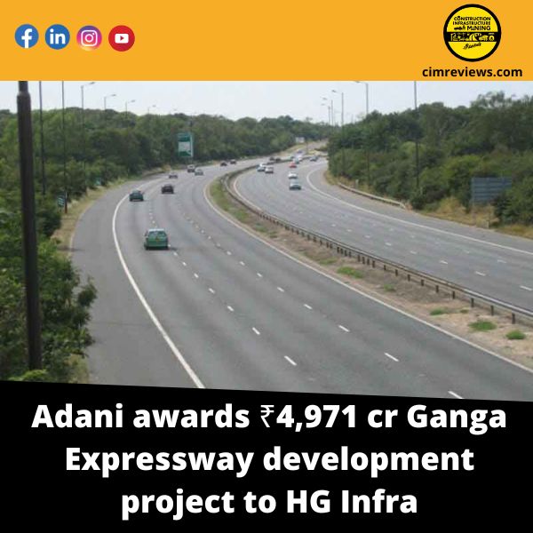 Adani awards ₹4,971 cr Ganga Expressway development project to HG Infra