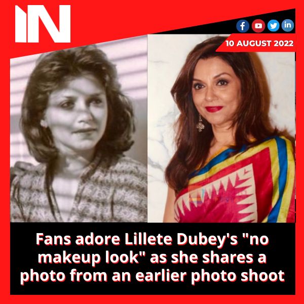 Fans adore Lillete Dubey’s “no makeup look” as she shares a photo from an earlier photo shoot